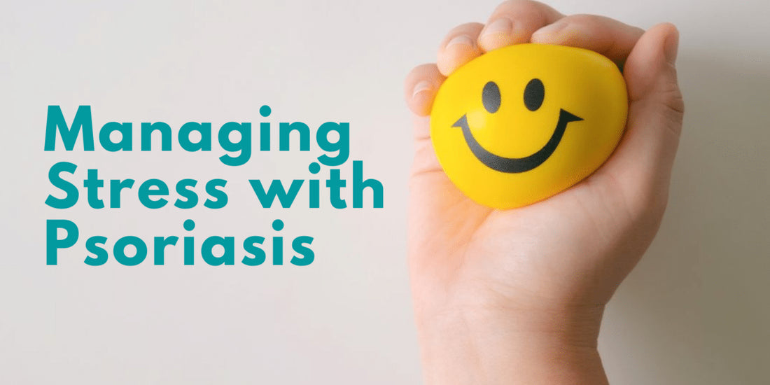 Managing Stress With Psoriasis